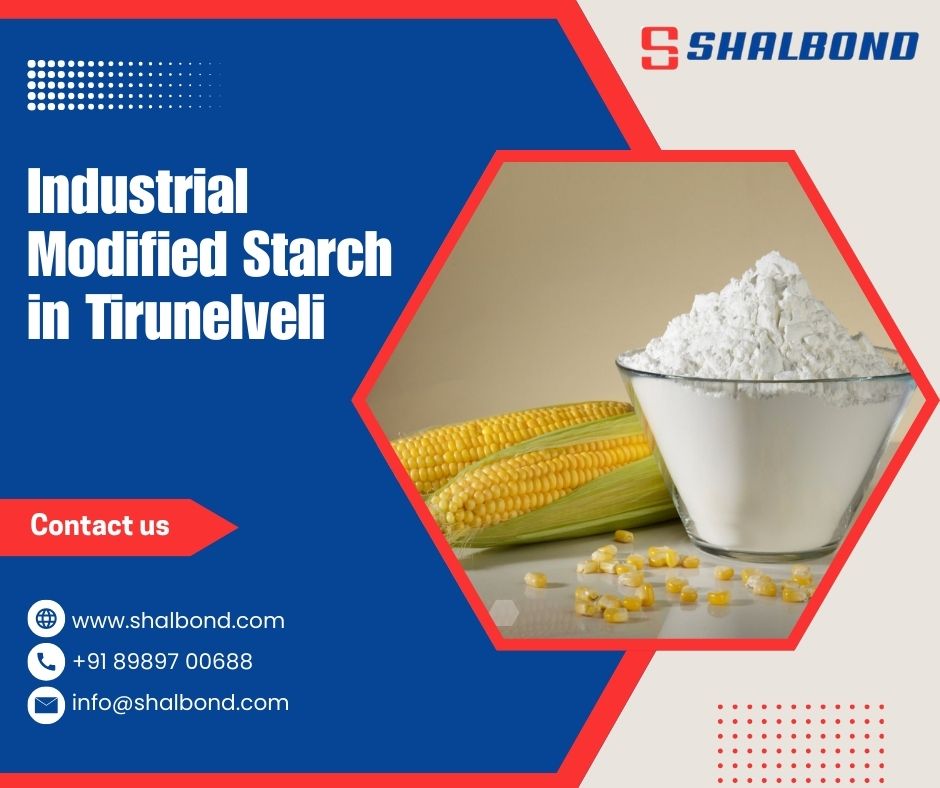 Industrial Modified Starch in Tirunelveli